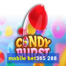 mobile bet365 288