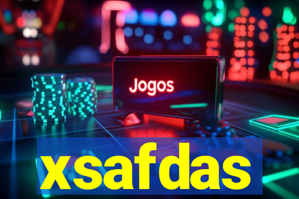 xsafdas