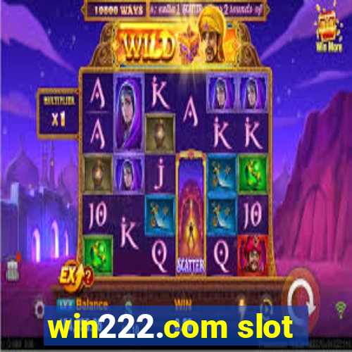 win222.com slot