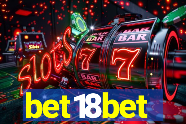 bet18bet