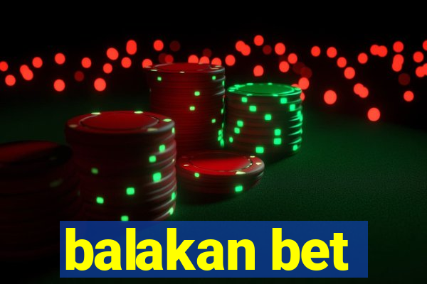 balakan bet