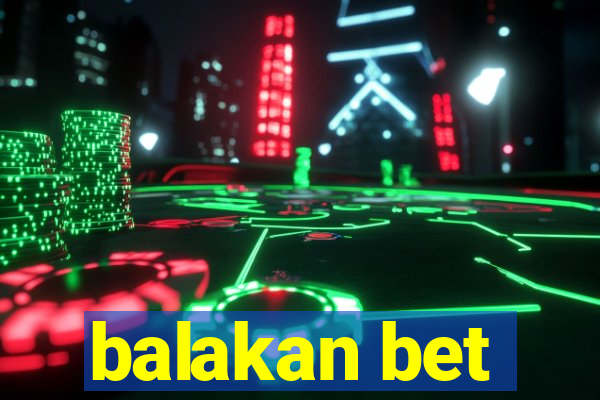 balakan bet