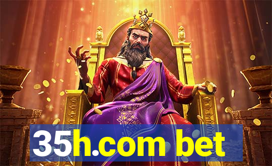 35h.com bet