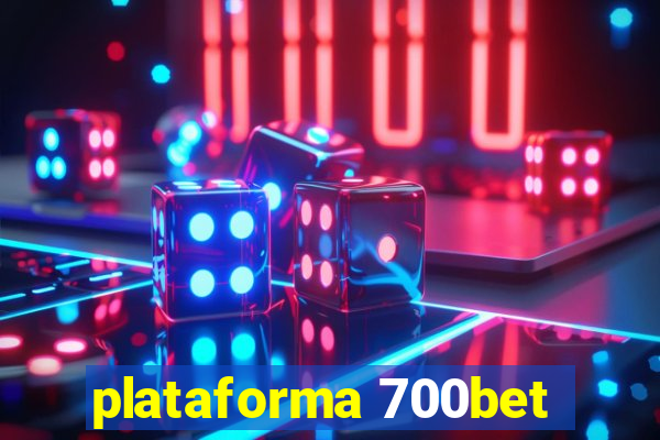 plataforma 700bet