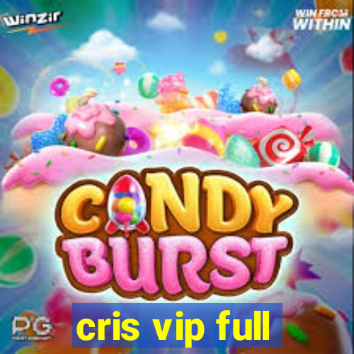 cris vip full