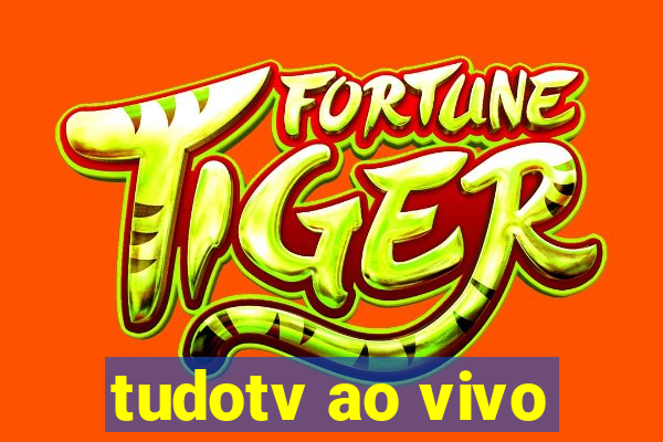 tudotv ao vivo