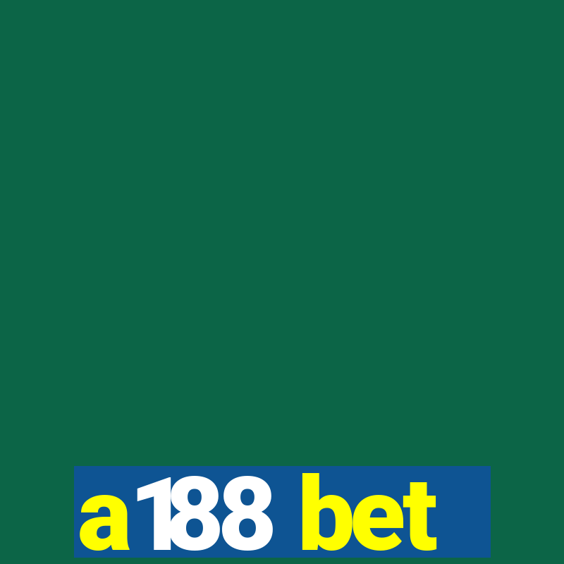 a188 bet