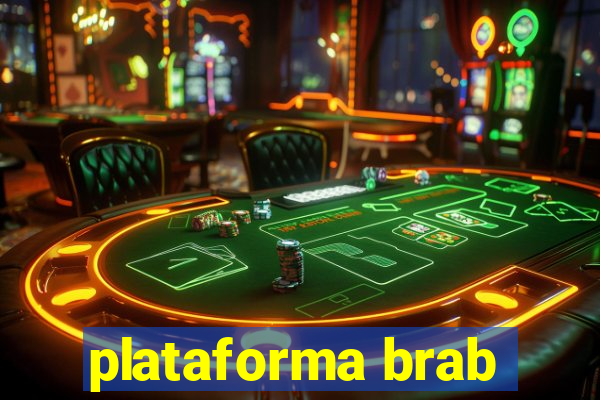 plataforma brab