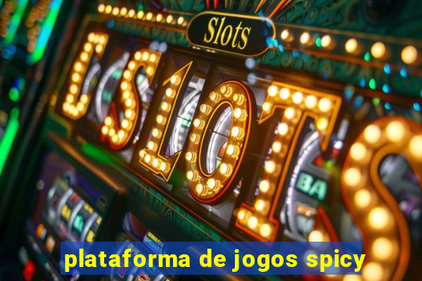 plataforma de jogos spicy