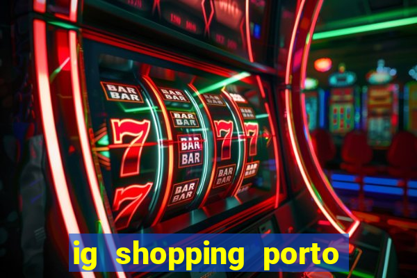 ig shopping porto velho cinema