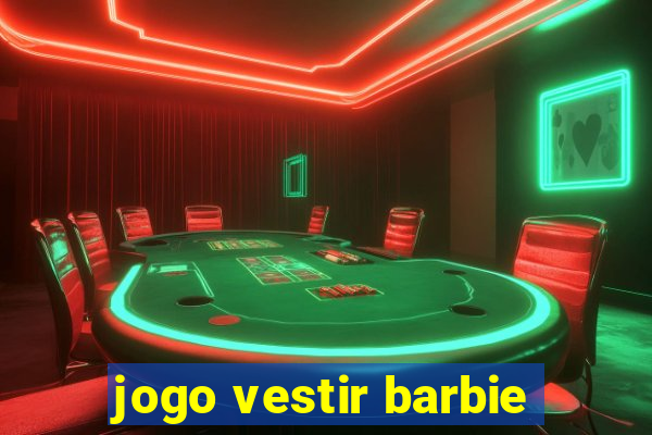 jogo vestir barbie