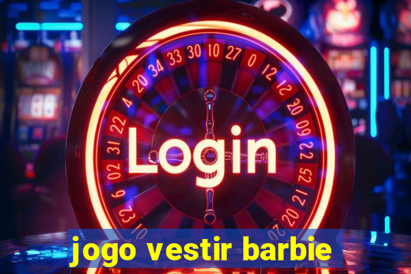 jogo vestir barbie