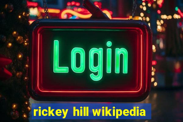 rickey hill wikipedia