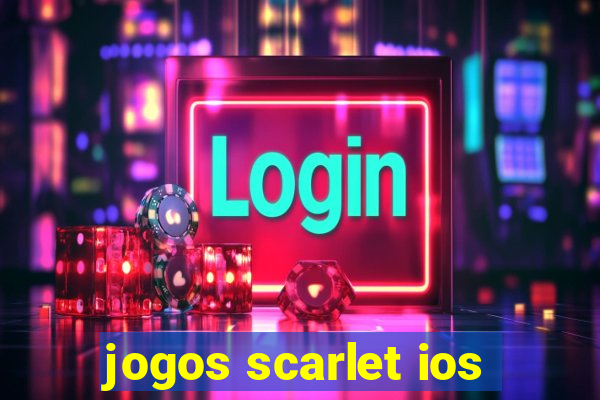 jogos scarlet ios