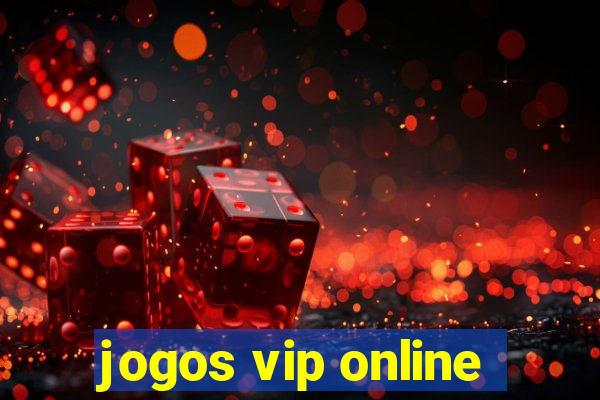 jogos vip online