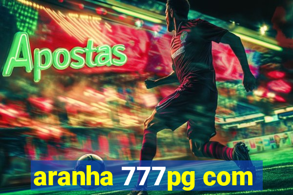 aranha 777pg com