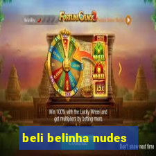 beli belinha nudes