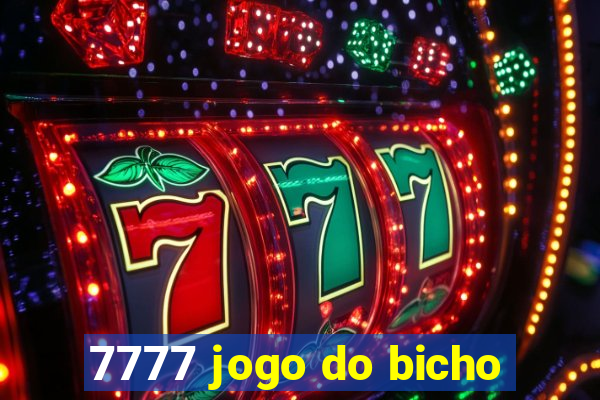 7777 jogo do bicho