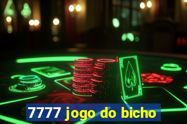 7777 jogo do bicho