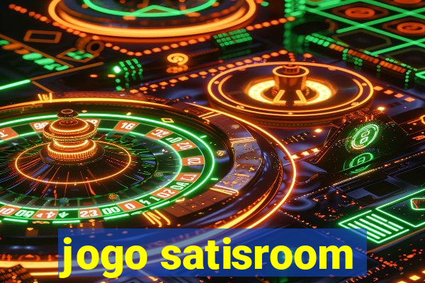 jogo satisroom