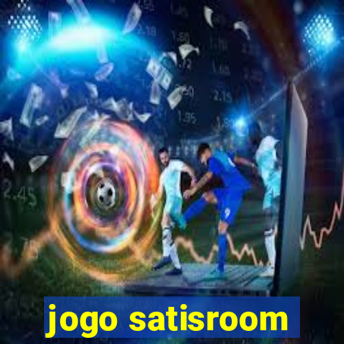 jogo satisroom