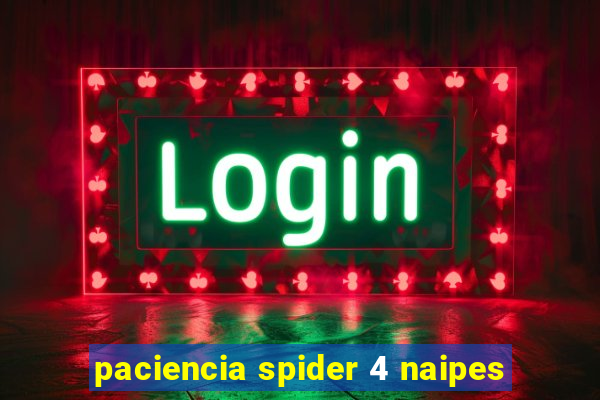 paciencia spider 4 naipes