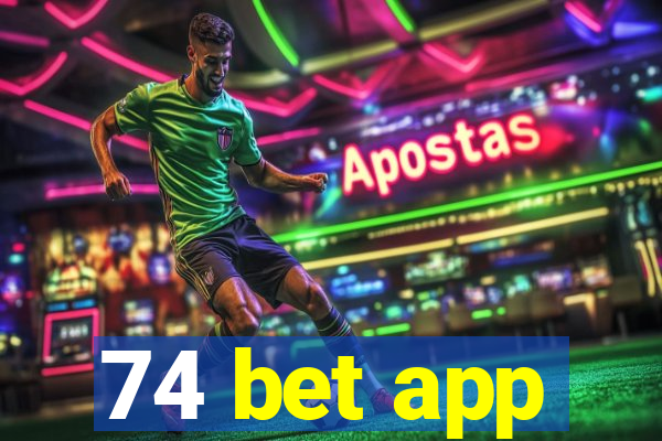 74 bet app