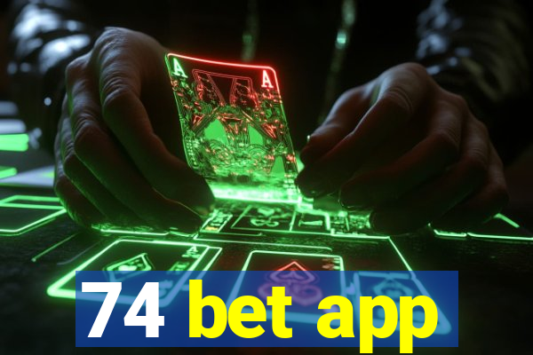 74 bet app