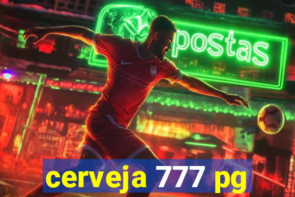 cerveja 777 pg