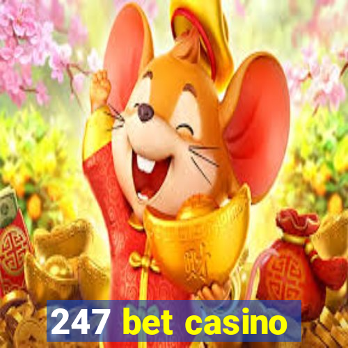 247 bet casino