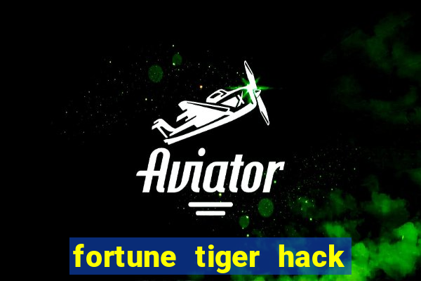 fortune tiger hack apk dinheiro infinito