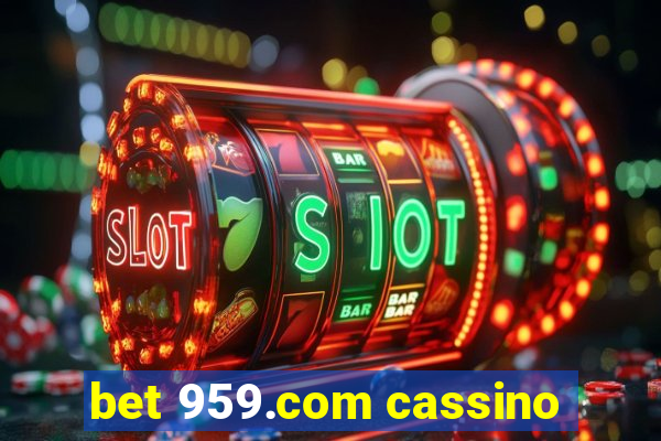 bet 959.com cassino