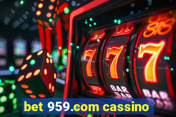 bet 959.com cassino