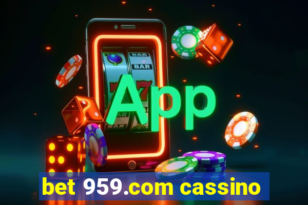 bet 959.com cassino