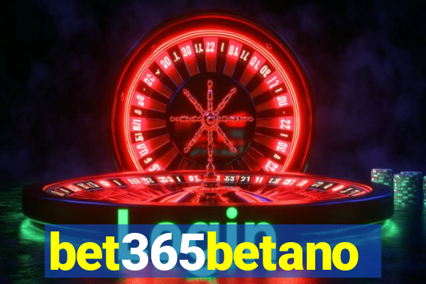 bet365betano