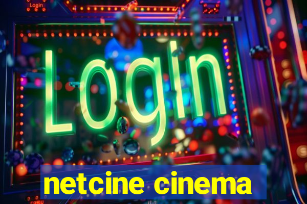 netcine cinema