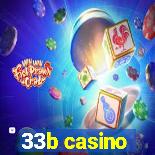 33b casino