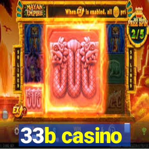 33b casino