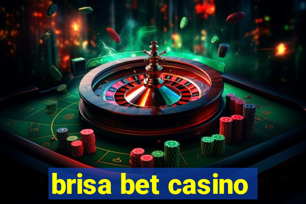 brisa bet casino