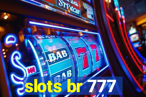 slots br 777