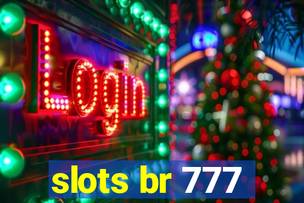 slots br 777