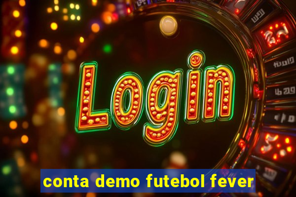 conta demo futebol fever