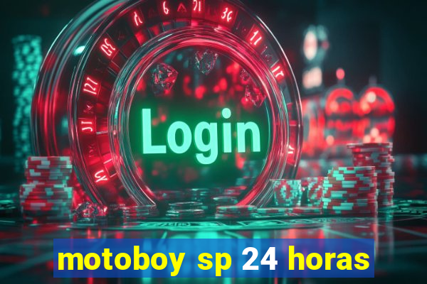 motoboy sp 24 horas