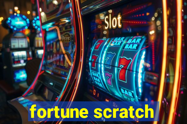 fortune scratch