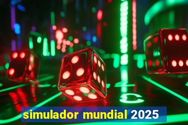 simulador mundial 2025