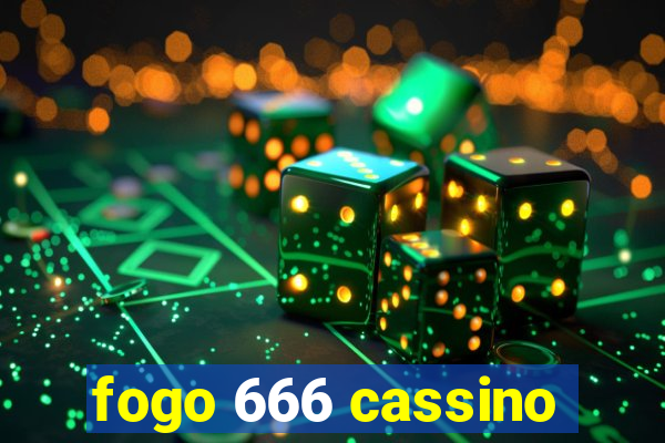 fogo 666 cassino