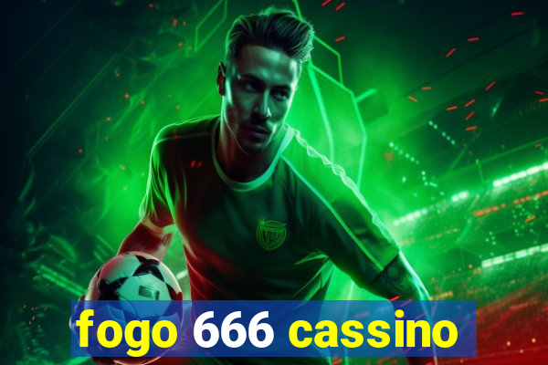 fogo 666 cassino