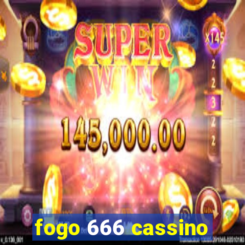 fogo 666 cassino