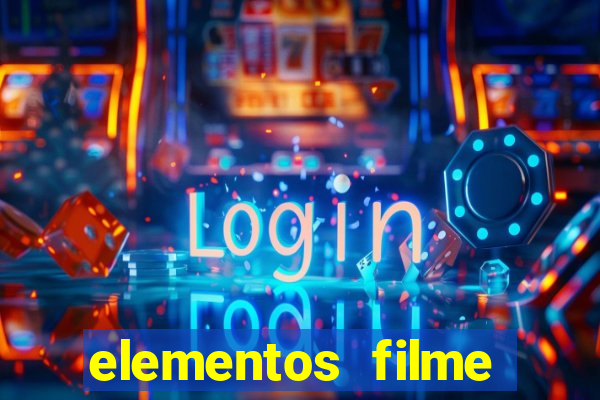 elementos filme completo dublado drive