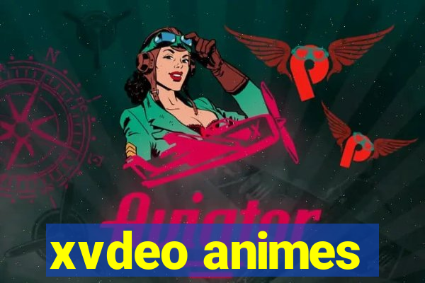 xvdeo animes